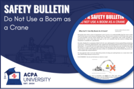 ACPA - Safety Bulletin:  Do Not Use a Boom as a Crane